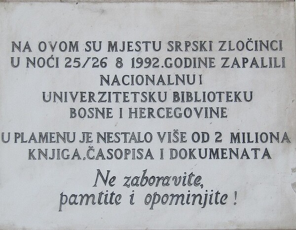 A close vision of the commemoration plague at the University Library in Bosnian language